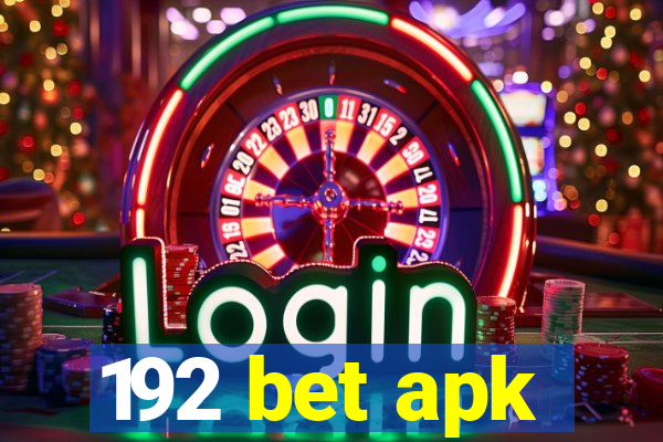 192 bet apk